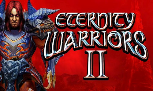 Eternity Warriors 2 для Android