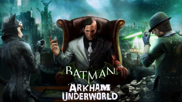 BATMAN ARKHAM UNDERWORLD