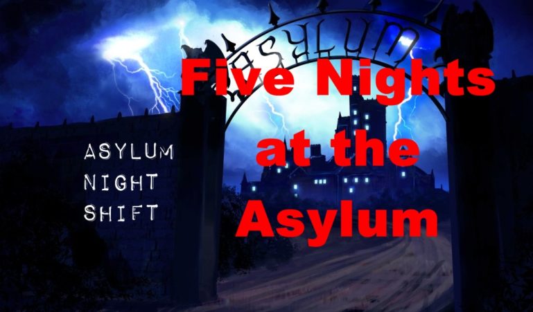 Five Nights at the Asylum – пять ночей в психиатрической лечебнице