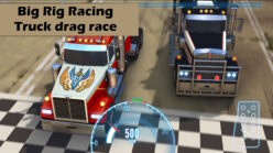 Big Rig Racing: Truck drag race Big Rig Racing: Truck drag race